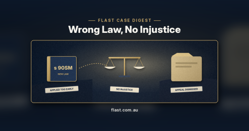 Wrong Law, No Injustice: Why a Property Appeal Failed Even Though the Judge Applied the New s 90SM Amendments Too Early